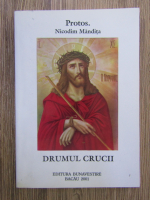 Nicodim Mandita - Drumul crucii