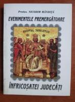 Nicodim Mandita - Evenimentele premergatoare infricosatei judecati