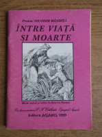 Nicodim Mandita - Intre viata si moarte