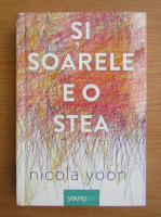 Nicola Yoon - Si soarele e o stea