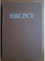 Nicolae Balcescu - Opere, vol. 3. Romanii supt Mihai Voievod Viteazul