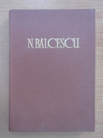 Nicolae Balcescu - Opere (volumul 2)