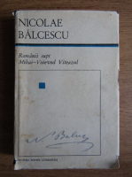 Nicolae Balcescu - Romanii sub Mihai-Voievod Viteazul 