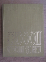 Nicolae Filimon - Ciocoii vechi si noi