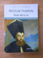 Nicolae Filimon - Ciocoii vechi si noi