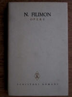 Nicolae Filimon - Opere (volumul 1)