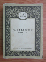 Nicolae Filimon - Opere (volumul 1)