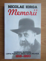 Nicolae Iorga - Memorii 1918-1920 (volumul 2)
