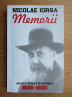 Nicolae Iorga - Memorii 1925-1930 (volumul 5)