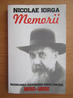Nicolae Iorga - Memorii (volumul 6)