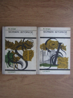 Nicolae Iorga - Scrieri istorice (2 volume)