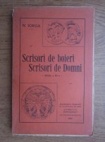 Nicolae Iorga - Scrisori de boieri. Scrisori de domni (1932)
