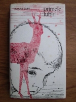 Nicolae Labis - Primele iubiri