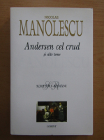 Nicolae Manolescu - Andersen cel crud