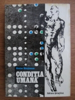 Nicolae Margineanu - Conditia umana. Aspectul ei bio-psiho-social si cultural