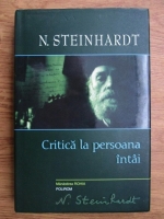 Nicolae Steinhardt - Critica la persoana intai