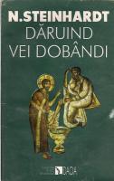 Nicolae Steinhardt - Daruind vei dobandi