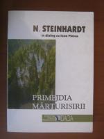 Nicolae Steinhardt in dialog cu Ioan Pintea. Primejdia marturisirii