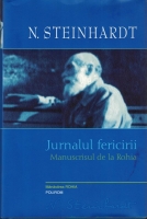 Nicolae Steinhardt - Jurnalul fericirii. Manuscrisul de la Rohia (2012)