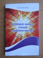 Niculina Gheorghita - Credintele noastre creeaza realitatea noastra