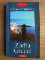 Nikos Kazantzakis - Zorba Grecul