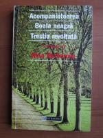 Nina Berberova - Acompaniatoarea. Boala neagra. Trestia revoltata