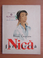 Nina Cassian - Nica fara frica