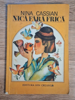 Nina Cassian - Nica fara frica