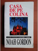 Noah Gordon - Casa de pe colina