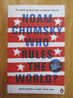 Noam Chomsky - Who Rules the World?