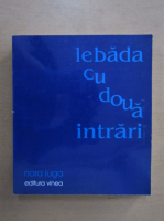 Nora Iuga - Lebada cu doua intrari