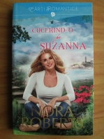 Nora Roberts - Cucerind-o pe Suzanna