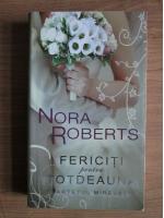 Nora Roberts - Fericiti pentru totdeauna