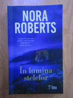 Nora Roberts - In lumina stelelor