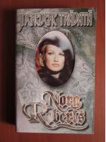 Nora Roberts - Incredere tradata