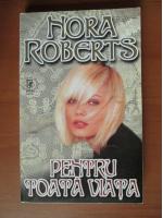 Nora Roberts - Pentru toata viata