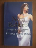 Nora Roberts - Pentru toata viata