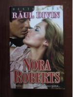 Nora Roberts - Raul divin