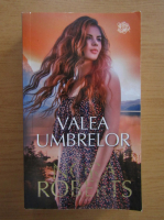 Nora Roberts - Valea umbrelor