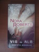 Nora Roberts - Vis in alb