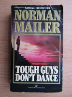 Norman Mailer - Tough guys don't dance