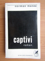Norman Manea - Captivi