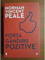 Norman Vincent Peale - Forta gandirii pozitive