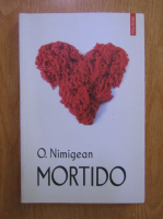 O. Nimigean - Mortido