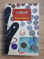 O. Nimigean - O noua ultima zi