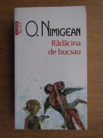 O. Nimigean - Radacina de bucsau