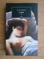 Octav Dessila - Iubim (volumul 1)