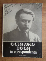 Octavian Goga - In corespondenta