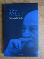 Octavian Paler - Apararea lui Galilei