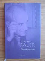 Octavian Paler - Calomnii mitologice